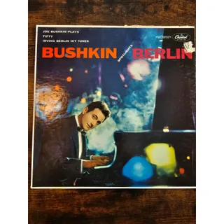 Photo of Bushkin Spotlights Berlin Joe Bushkin his Piano and Orchestra Capitol T-911